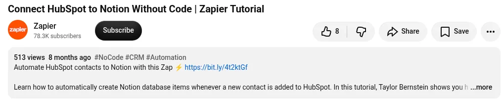 The YouTube page of Zapier's video Connect HubSpot to Notion Without Code, Zapier Tutorial, showing 513 views, 8 months ago, and the Zapier channel with 78.3K subscribers.