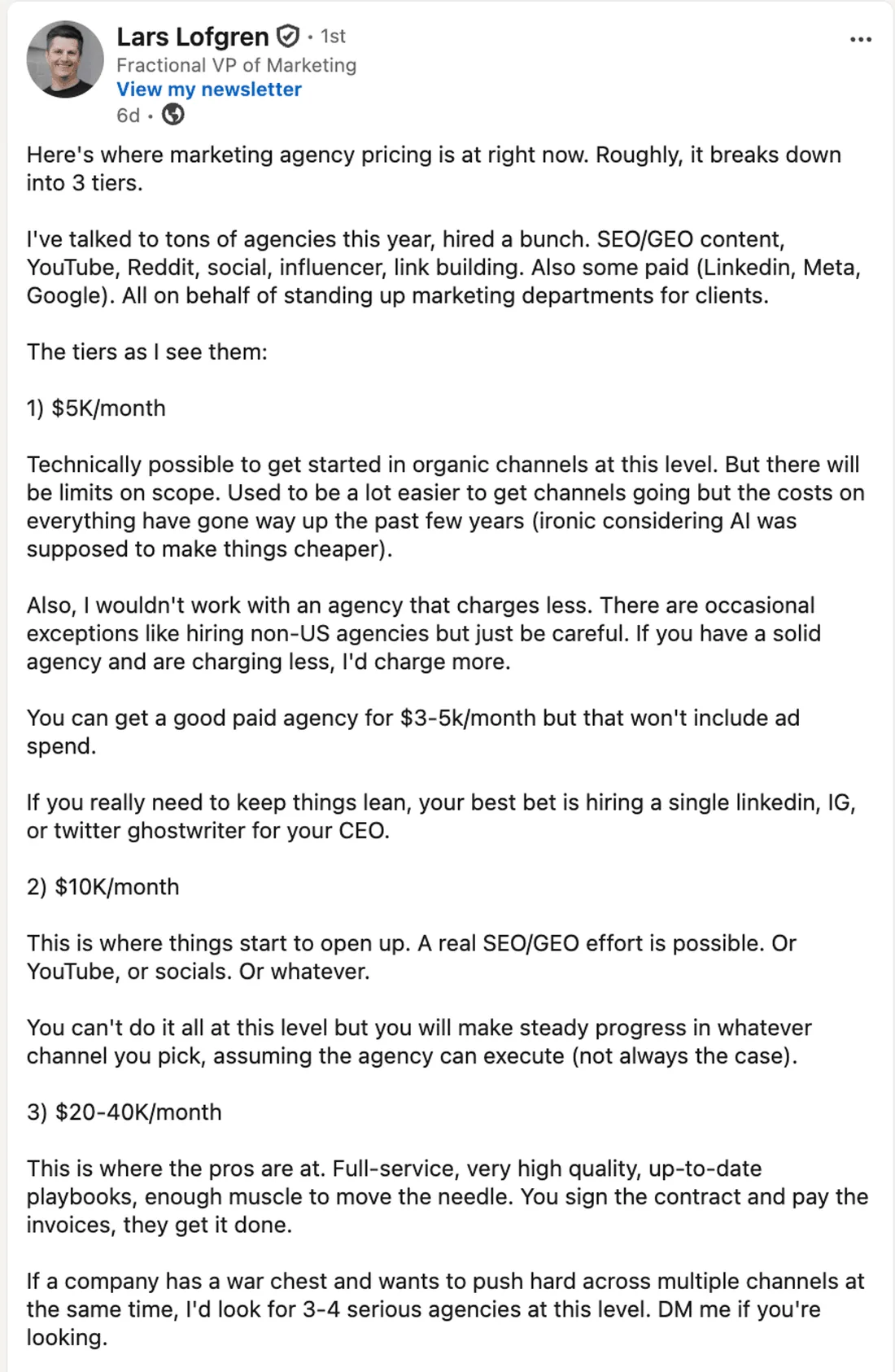 LinkedIn post by Lars Lofgren, Fractional VP of Marketing, breaking marketing agency pricing into three tiers: 5,000 dollars a month where organic is technically possible but scope is limited, 10,000 dollars a month where a real SEO or GEO effort becomes possible, and 20,000 to 40,000 dollars a month for full-service work.